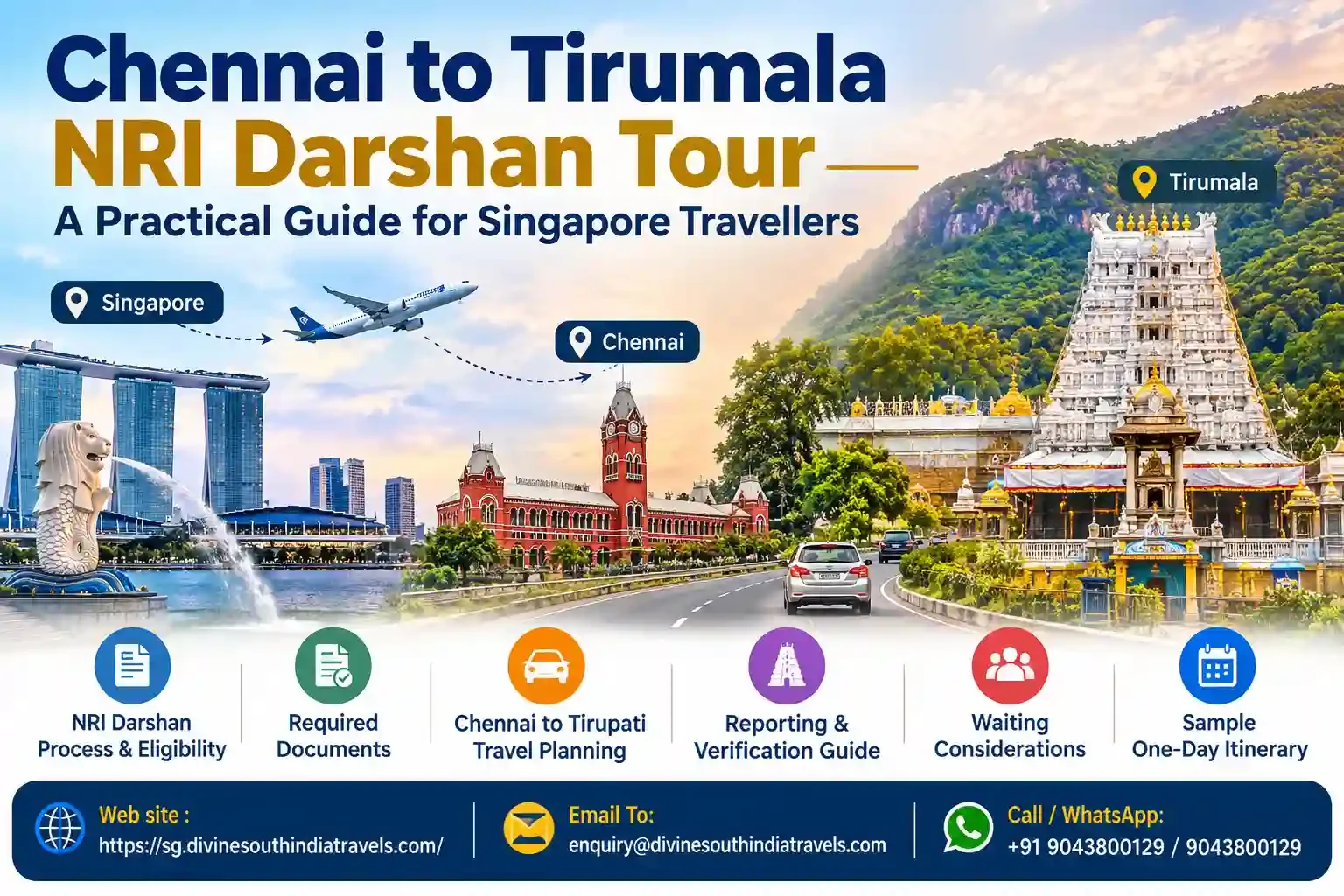 Chennai to Tirumala NRI Darshan Tour guide for Singapore travellers